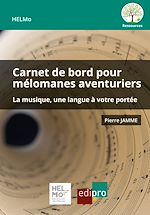 Télécharger le livre :  Carnet de bord pour mélomanes aventuriers