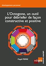 Télécharger le livre :  L'Octogone, un outil pour débriefer de façon constructive et positive