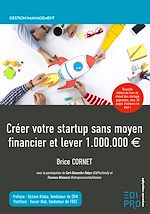 Télécharger le livre :  Créer votre startup sans moyen financier et lever 1.000.000 €