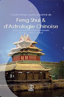 Télécharger le livre :  L'authentique guide impérial de Feng Shui & d'Astrologie Chinoise
