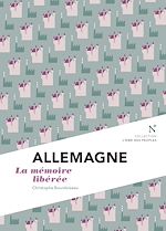 Download this eBook Allemagne : la mémoire libérée