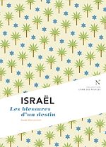 Télécharger le livre :  Israël : Les blessures d'un destin