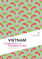 Download this eBook Vietnam : L'éphémère et l'insubmersible