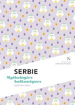 Download this eBook Serbie : Mythologies balkaniques