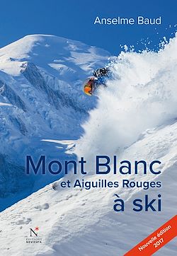 Télécharger le livre :  Mont Blanc et Aiguilles Rouges à ski