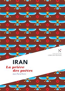 Télécharger le livre :  Iran : La prière des poètes