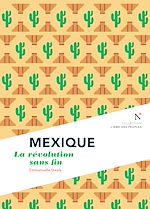 Download this eBook Mexique : La révolution sans fin