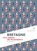 Télécharger le livre :  Bretagne : Les sillons de la mémoire