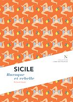Télécharger le livre :  Sicile : Baroque et rebelle