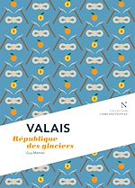 Télécharger le livre :  Valais : République des glaciers