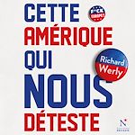 Télécharger le livre :  Cette Amérique qui nous déteste