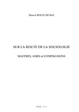 Téléchargez le livre :  Sur la route de la sociologie : Maîtres, Amis et Compagnons