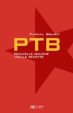 Télécharger le livre :  PTB - Nouvelle gauche, vieille recette