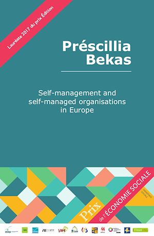 Téléchargez le livre :  Préscillia Bekas TFE 2017 - Self-management and self-managed organisations in Europe
