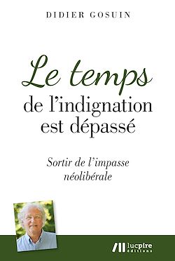 Télécharger le livre :  Le temps de l'indignation est dépassé