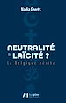 Télécharger le livre :  Neutralité ou laïcité ? La Belgique hésite