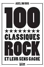 Télécharger le livre :  100 classiques rock et leur sens caché