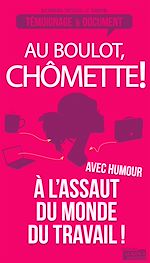 Télécharger le livre :  Au boulot, chômette!