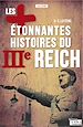 Télécharger le livre :  Les plus étonnantes histoires du IIIe Reich