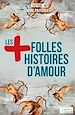 Télécharger le livre :  Les plus folles histoires d'amour