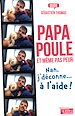 Télécharger le livre :  Papa poule, et même pas peur