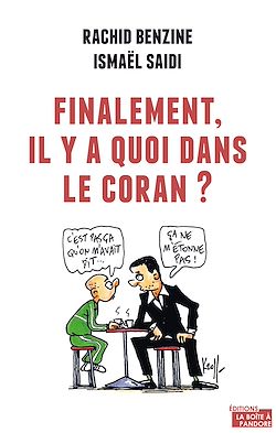 Télécharger le livre :  Finalement, il y a quoi dans le Coran ?