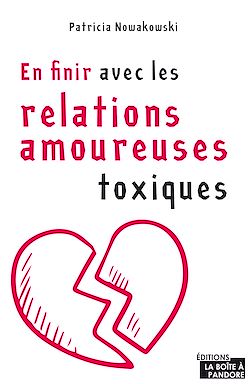 Télécharger le livre :  En finir avec les relations amoureuses toxiques