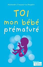 Télécharger le livre :  Toi, mon bébé prématuré