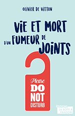 Télécharger le livre :  Vie et mort d'un fumeur de joints