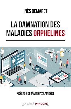 Télécharger le livre :  La damnation des maladies orphelines