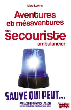 Télécharger le livre :  Aventures et mésaventures d'un secouriste ambulancier