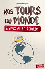 Télécharger le livre :  Nos tours du monde, à deux et en famille !