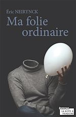 Télécharger le livre :  Ma folie ordinaire