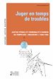 Télécharger le livre :  Juger en temps de troubles