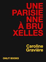 Télécharger le livre :  Une Parisienne à Bruxelles