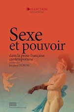 Télécharger le livre :  Sexe et pouvoir dans la prose française contemporaine