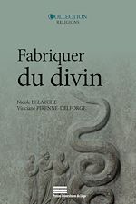 Télécharger le livre :  Fabriquer du divin