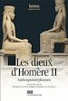 Télécharger le livre :  Les dieux d'Homère II – Anthropomorphismes