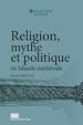 Télécharger le livre :  Religion, mythe et politique en Islande médiévale