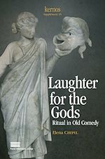 Télécharger le livre :  Laughter for the Gods: Ritual in Old Comedy