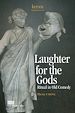 Télécharger le livre :  Laughter for the Gods: Ritual in Old Comedy