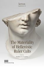 Télécharger le livre :  The Materiality of Hellenistic Ruler Cults