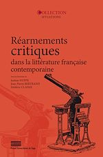 Télécharger le livre :  Réarmements critiques dans la littérature française contemporaine
