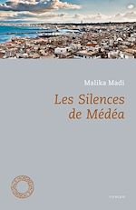 Télécharger le livre :  Les Silences de Médéa