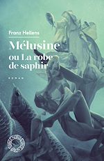 Télécharger le livre :  Mélusine ou la robe de saphir