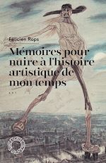 Télécharger le livre :  Mémoires pour nuire à l'histoire artistique de mon temps