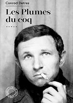 Télécharger le livre :  Les Plumes du coq