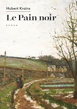 Télécharger le livre :  Le Pain noir