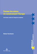 Download this eBook Fermer les mines en construisant l’Europe