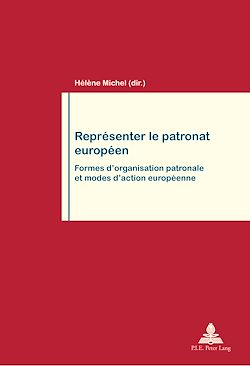 Télécharger le livre :  Représenter le patronat européen
